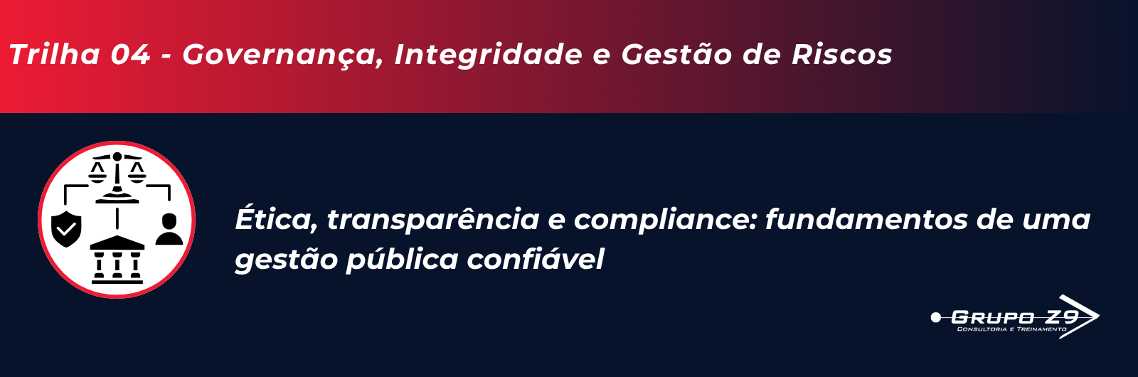 Banner da Trilha de Governança, Integridade e Gestão de Riscos - Grupo Z9