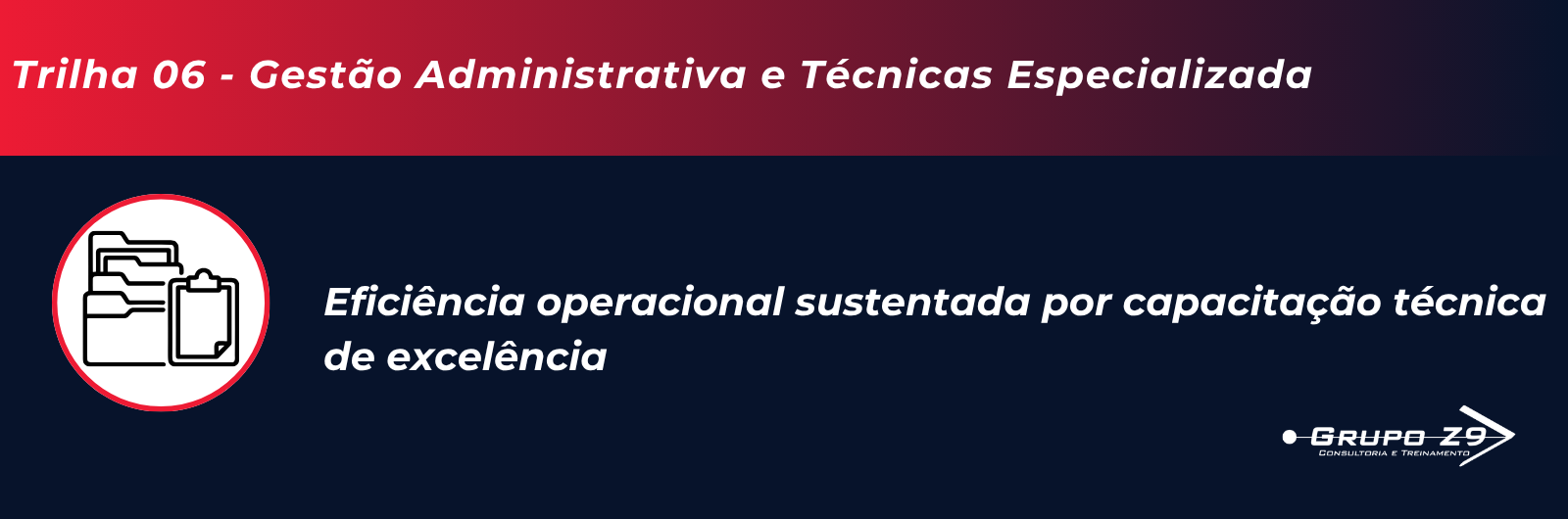 Banner da Trilha de Gestão Administrativa e Técnicas Especializadas - Grupo Z9